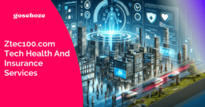 Ztec100.com: Integrating Technology, Health, and Insurance Services
